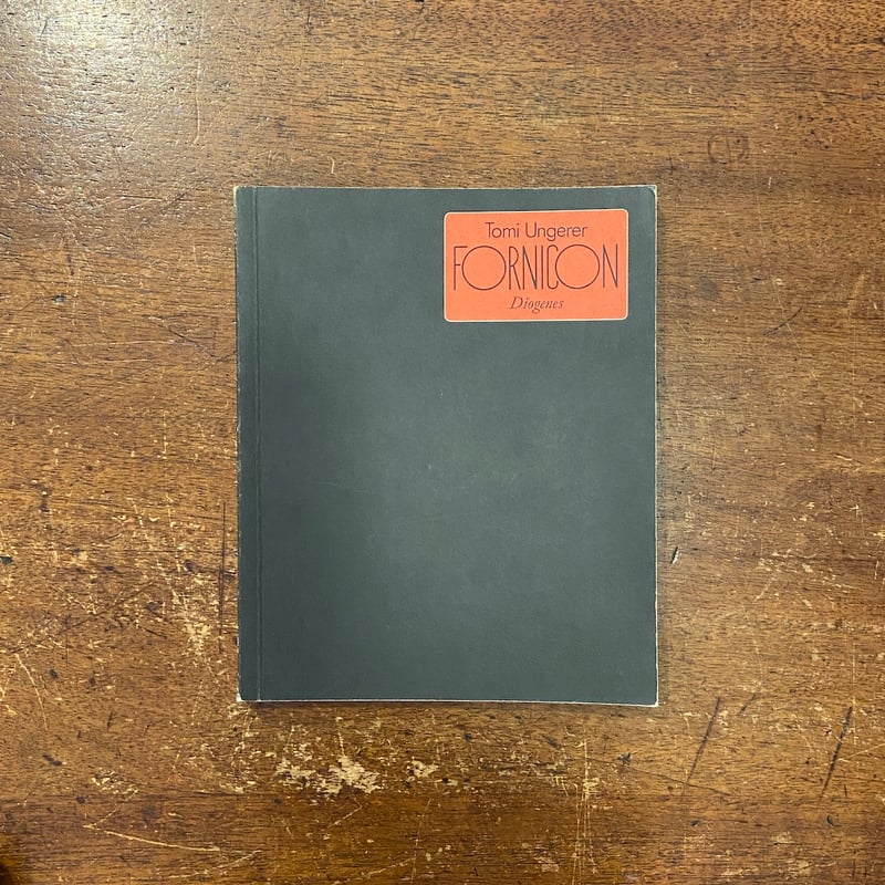 FORNICON」Tomi Ungerer（トミー・ウンゲラー） | Frobergue