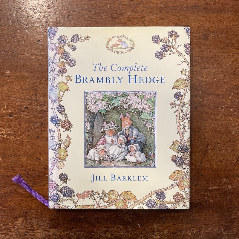 The Complete Brambly Hedge」Jill Barklem（ジル・バーク