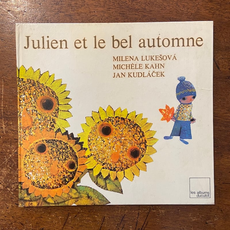 Julien et le bel automne」Milena Lukesova Jan K