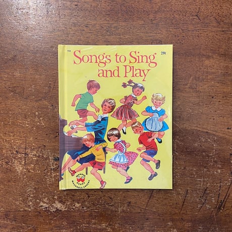 「Songs to Sing and Play」Oscar Weigle　Ruth Wood