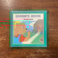 「GOODBYE HOUSE」Frank Asch（フランク・アッシュ）