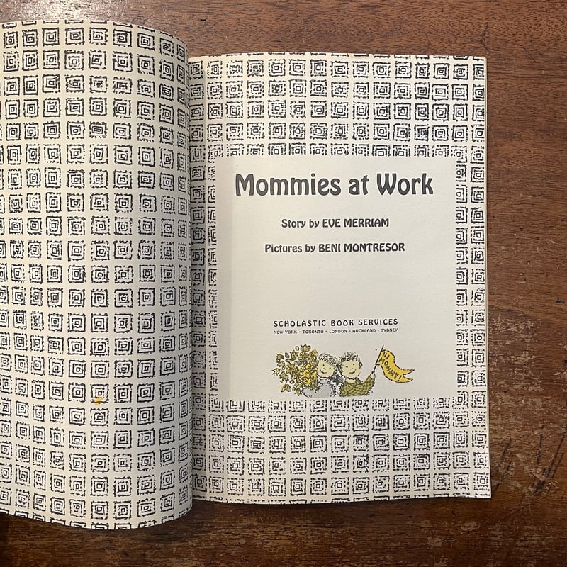 Mommies at Work」Eve Merriam Beni Montresor（ベニ・