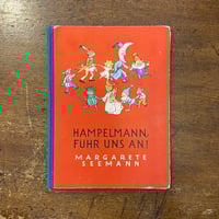 「HAMPELMANN, FUHR UNS AN！（1932年）」Margarete Seemann　Ernst Kuker　Ida Bohatta（イーダ・ボハッタ）