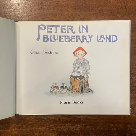「PETER IN BLUEBERRY LAND」Elsa Beskow（エルサ・ベスコフ）