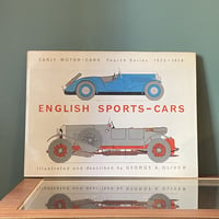 「ENGLISH SPORTS-CARS／EARLY MOTOR-CARS Fourth Series 1925-1939」 George A. Oliver