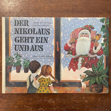 「DER NIKOLAUS GEHT EIN UND AUS」Carlo Wettstein　Walter Grieder