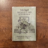「MORE REALLY SO STORIES（1930年〜40年頃）」Elizabeth Gordon　John Rae