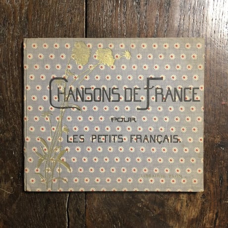 「Chansons de France pour Les Petits Francais（1933年リトグラフ刷）」M. B. Monvel（ブーテ・ド・モンヴェル）