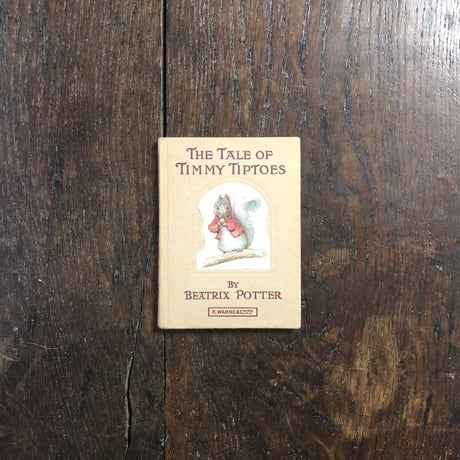 「THE TALE OF TIMMY TIPTOES」Beatrix Potter（ビアトリクス・ポター）