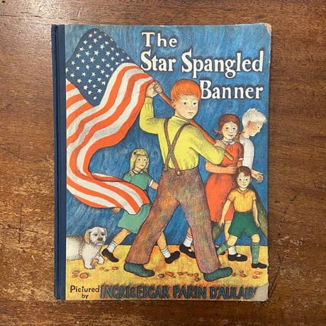 「The Star Spangled Banner（1950年頃）」Ingri and Edgar d'Aulaire（ドーレア夫妻）