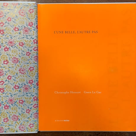 「L'UNE BELLE L'AUTRE PAS」Christophe Honore（クリストフ・オノレ）　Gwen Le Gac