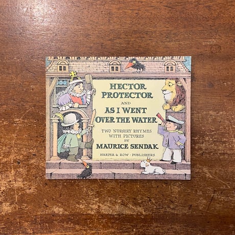 「HECTOR PROTECTOR & AS I WENT OVER THE WATER」Maurice Sendak（モーリス・センダック）
