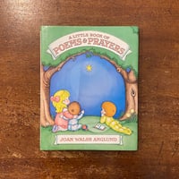 「A LITTLE BOOK OF POEMS & PRAYERS」Joan Walsh Anglund