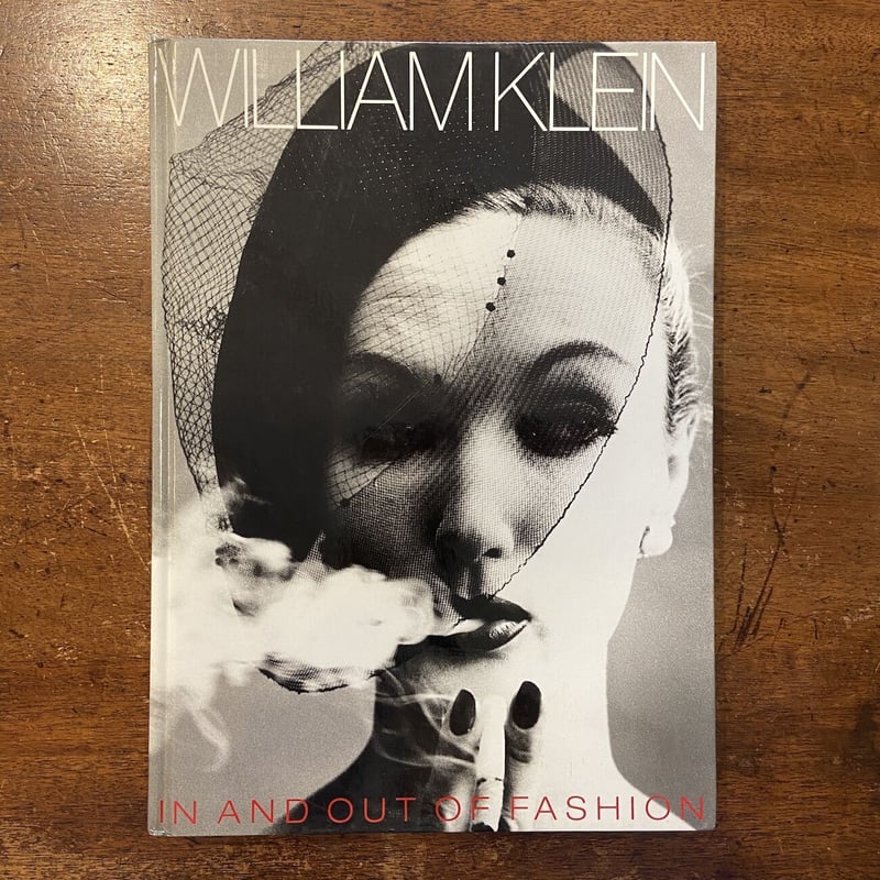 IN AND OUT OF FASHION」William Klein（ウィリアム・クライン