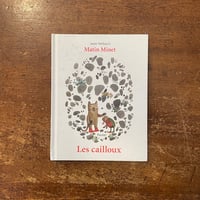「Matin Minet：Les cailloux」Anne Herbauts（アンネ・エルボー）