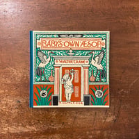 「BABY'S OWN AESOP（幼な子のイソップ　オズボーンコレクション）」Walter Crane（ウォルター・クレイン）