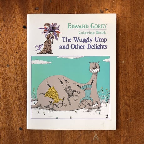 「The Wuggly Ump and Other Delights（Coloring Book／塗り絵）」Edward Gorey（エドワード・ゴーリー）