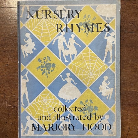 「NURSERY RHYMES and Proverbs（1930年頃）」Marjory Hood