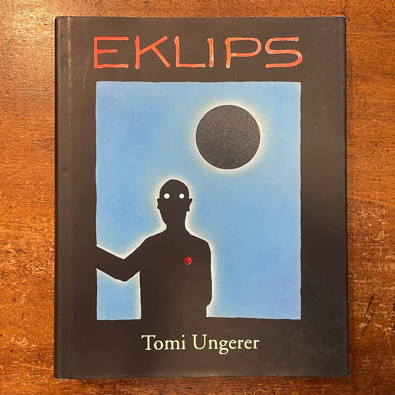 EKLIPS」Tomi Ungerer（トミー・ウンゲラー） | Frobergue on