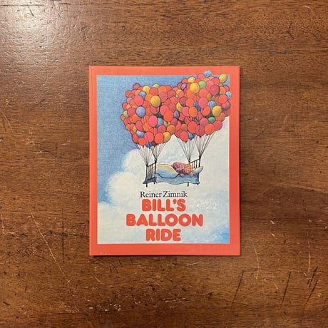 「BILL'S BALLOON RIDE」Reiner Zimnik（ライナー・チムニク）