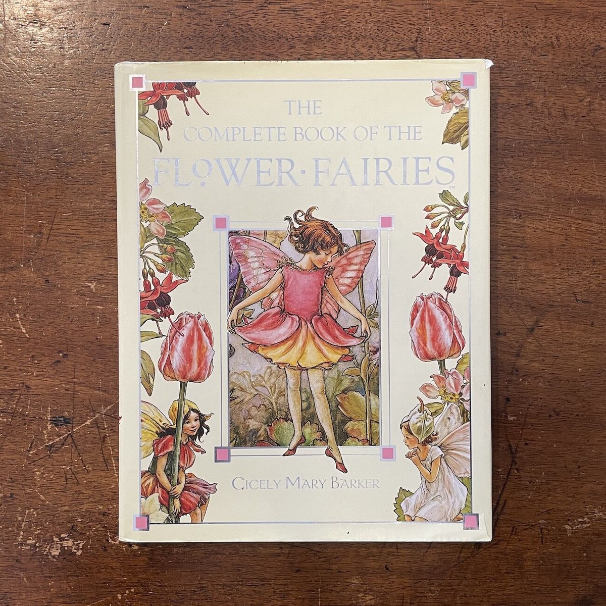 THE COMPLETE BOOK OF THE FLOWER FAIRIES」Cicely