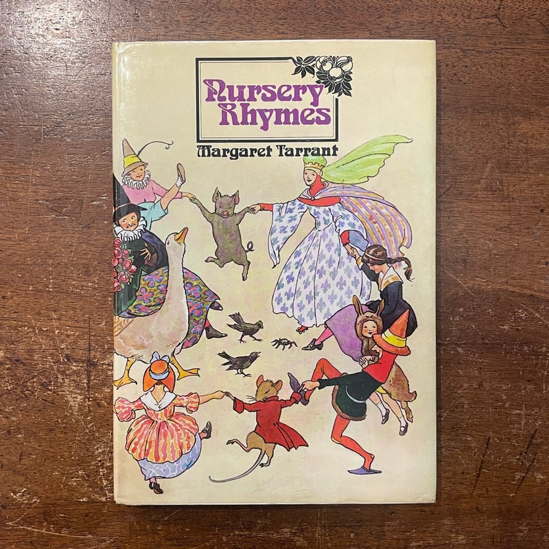 No234 アンティーク 古書 洋書 絵本 児童書 詩 マーガレット・タラント Nursery Rhymes」Margaret Tarrant（マーガレット・タラント） |