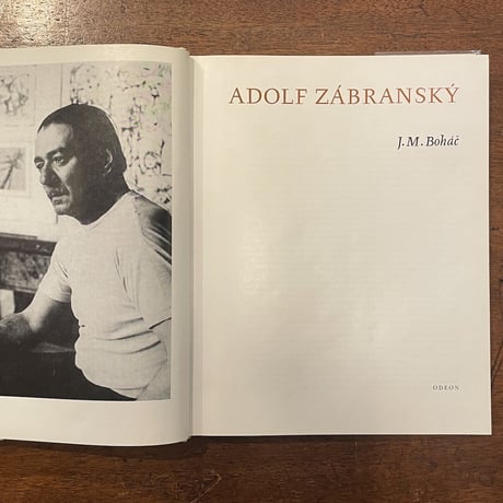 「ADOLF ZABRANSKY：UMELECKE PROFILY」J. M. Bohac　Adolf Zabransky（アドルフ・ザーブランスキー）