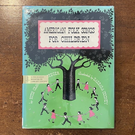 「American Folk Songs for Children（1960年〜70年頃）」Ruth Crawford Seeger　Barbara Cooney（バーバラ・クーニー）