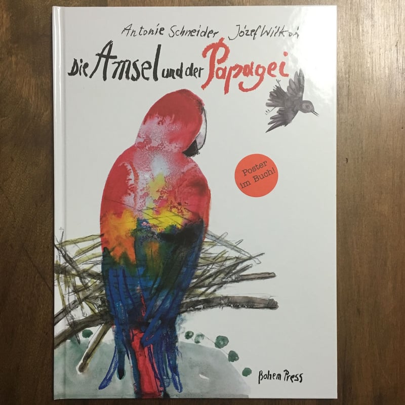 Die Amsel und der Papagei（ポスター付き）」Antonie Schn