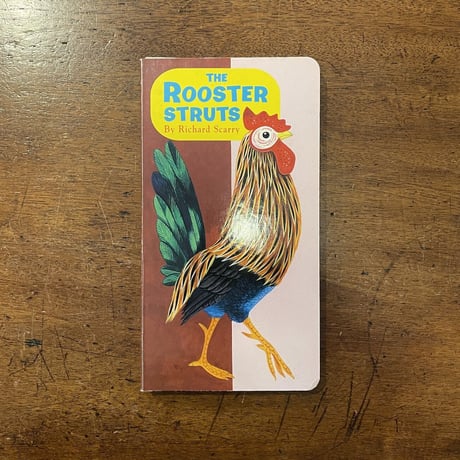 「THE ROOSTER STRUTS」Richard Scarry（リチャード・スキャリー）