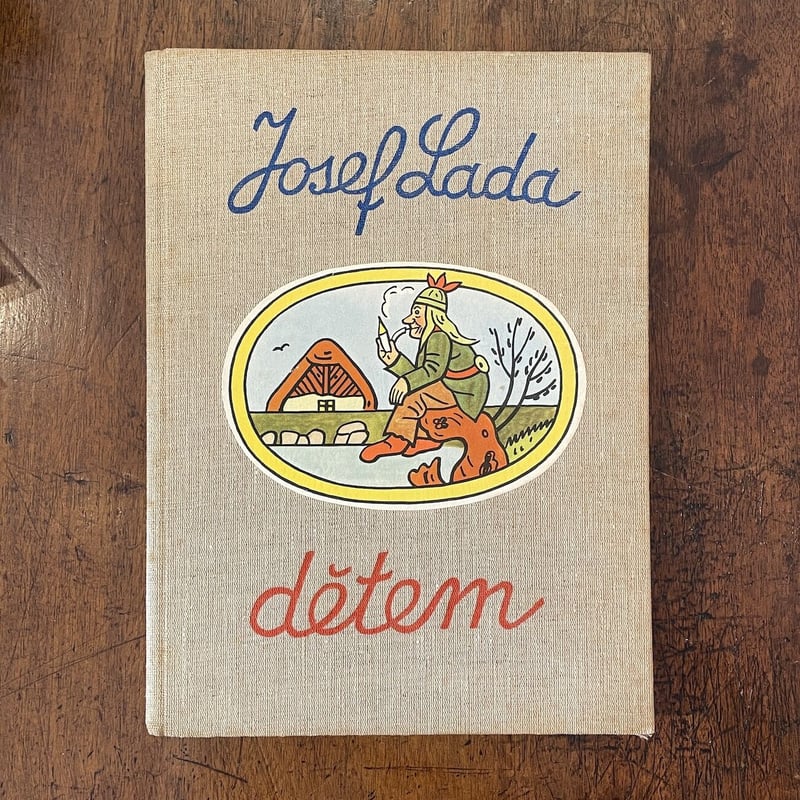 チェコ絵本 Josef Lada / Detem detem（1963年）」Josef Lada（ヨゼフ・ラダ） | Frobergue o