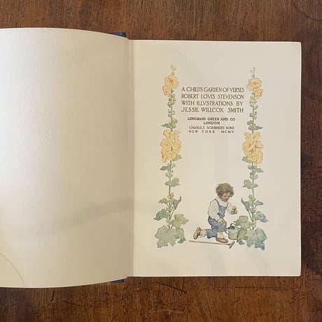 「A CHILD'S GARDEN OF VERSES（1905年〜25年頃）」R. L. Stevenson　Jessie Willcox Smith（ジェシー・ウィルコックス・スミス）