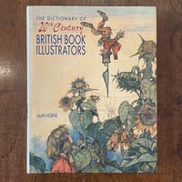 「The Dictionary of 20th Century British Book Illustrators」Alan Horne