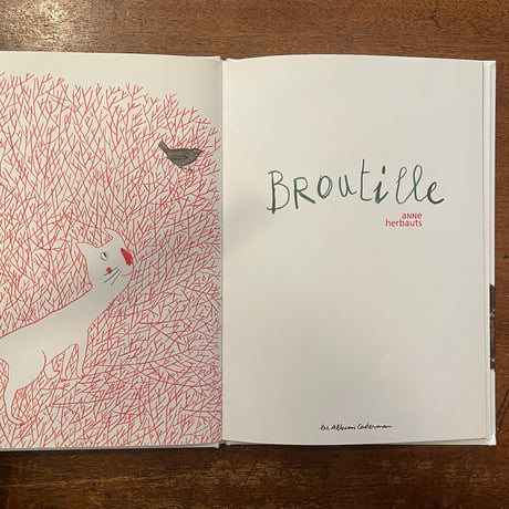 「BROUTILLE」Anne Herbauts（アンネ・エルボー）