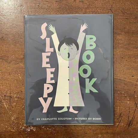 「SLEEPY BOOK」Charlotte Zolotow（シャーロット・ゾロトウ）　Bobri（ウラジミール・ボブリ）