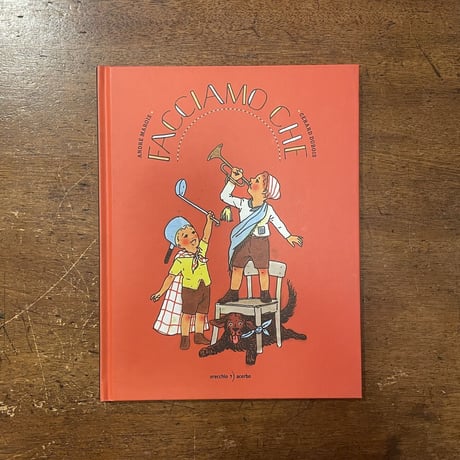 「FACCIAMO CHE」Andre Marois　Gerard Dubois