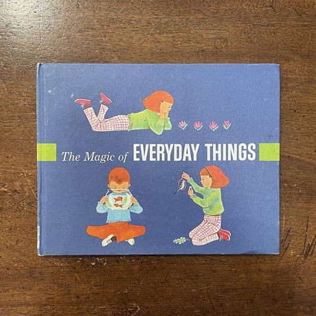 「The Magic of EVERYDAY THINGS」Seymour Reit　June Goldsborogh