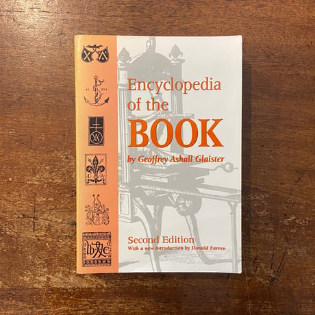 「Encyclopedia of the Book」Geoffrey Ashall Glaister