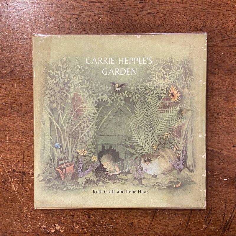 CARRIE HEPPLE'S GARDEN（1979年初版）」Ruth Craft and