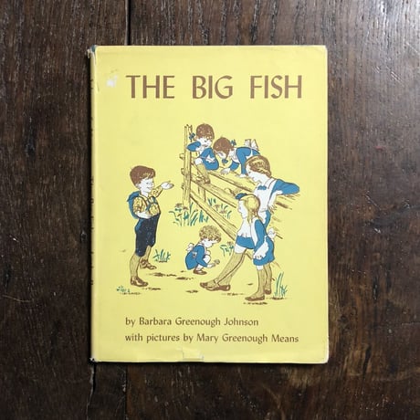 「THE BIG FISH」Barbara Greenough Johnson　Mary Greenough Means