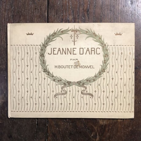 「JEANNE D'ARC（1920年頃リトグラフ刷）」M.Boutet de Monvel（ブーテ・ド・モンヴェル）