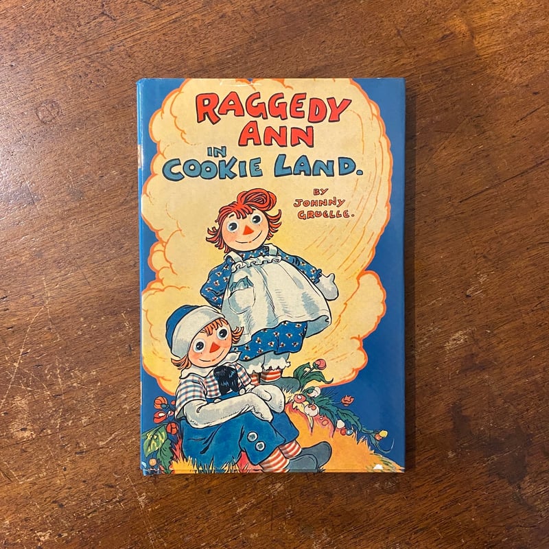 RAGGEDY ANN IN COOKIE LAND」Johnny Gruelle（ジョニー
