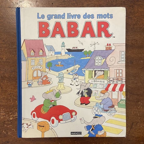 「Le grand livre des mots BABAR」Laurent de Brunhoff（ロラン・ド・ブリュノフ）
