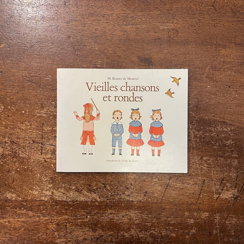 Vieilles chansons et rondes」M. B. de Monvel（ブー
