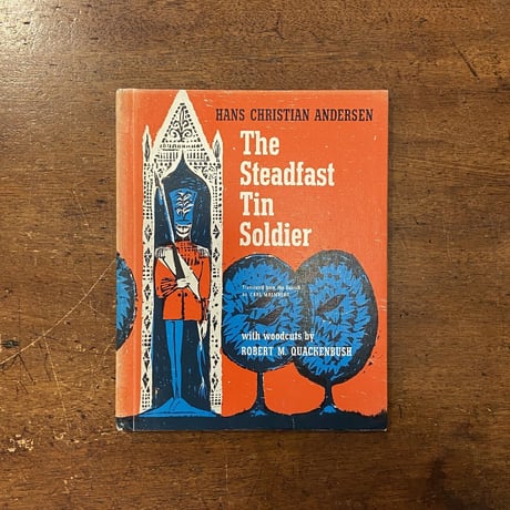 「The Steadfast Tin Soldier（スズの兵隊）」Robert M. Quackenbush