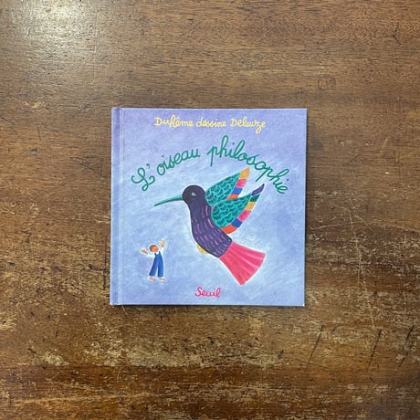 「L'oiseau philosophie」Gilles Deleuze（ジル・ドゥルーズ）　Jacqueline Duheme（ジャクリーヌ・デュエーム）