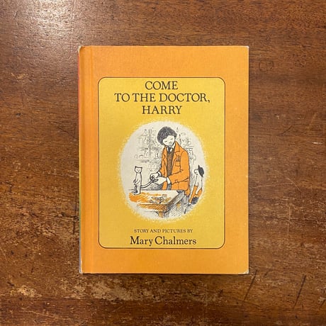 「COME TO THE DOCTOR, HARRY」Mary Chalmers（メアリー・チャルマーズ）