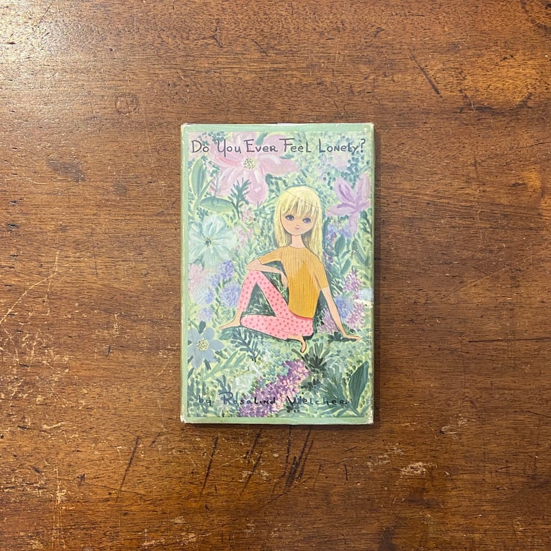 RV35洋書古書 小さなかわいい絵本 ロザリンド・ウェルチャー③ Do You Ever Feel Lonely？」Rosalind Welcher（ロザリン