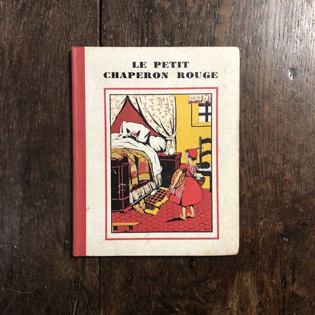「LE PETIT CHAPERON ROUGE」Charles Perrault　M.Pignal
