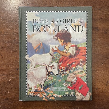 「BOYS AND GIRLS OF BOOKLAND」Nora Archibald Smith　Jessie Willcox Smith（ジェシー・ウィルコックス・スミス）